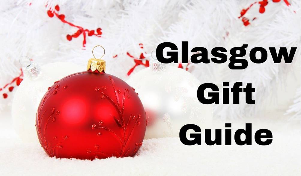 Glasgow Gift Guide